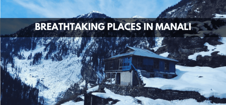 Large places to visit in manali